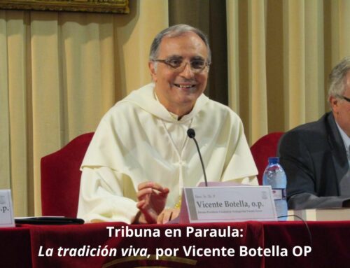 «La tradición viva», tribuna en Paraula de Vicente Botella OP