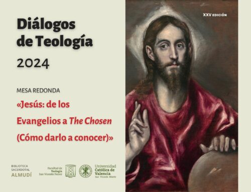 «Jesús: de los Evangelios a The Chosen», en la XXV edición de los Diálogos de Teología de Almudí